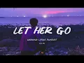[Playlist] Sad Song | Let Her go | Depressing Songs Playlist 2022 That Will Make You Cry