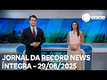 Download Lagu Jornal da Record News - 29/08/2025