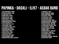 Download Lagu Dadali, Papinka, Asbak Band, Ilir7    Lagu Tahun 2000an Indonesia Pop Terbaik