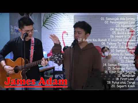 Download MP3 James adam full album - Full Album Akustik James Adam || Tanpa Iklan