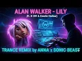 Download Lagu Lily - Alan Walker (Trance Remix / Cover) by Anna (Original Instrumental by [Sonic Beast])