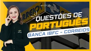 Concurso CORREIOS 2024 - 4h de RESOLUÇÃO de QUESTÕES de PORTUGUÊS da banca IBFC - Parte I
