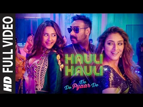 Download MP3 FULL SONG:HAULI HAULI | De De Pyaar De |Ajay Devgn,Tabu, Rakul |Neha Kakkar,Garry S,Tanishk B,Mellow