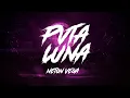 Lagu Neton Vega - Pvta Luna (Video Lyric)