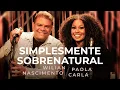 Download Lagu Wilian Nascimento e Paola Carla - Simplesmente Sobrenatural (Ao Vivo) #MKNetwork