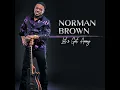 Talk It Out - Norman Brown