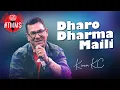 Download Lagu Dharo Dharma Maili - Kiran KC (Rata Makai)