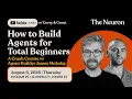 How to Use AI Agents for Total Beginners A Crash Course w Agent Builder James McAulay