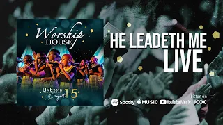 worship house he leadeth me official live 2018 project 15