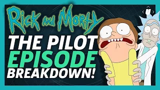 rick and morty season 1 episode 1 pilot breakdown
