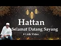 Download Lagu Hattan ~Selamat Datang Sayang ~Lirik