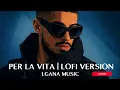 STORMY - PER LA VITA (LOFI VERSION)