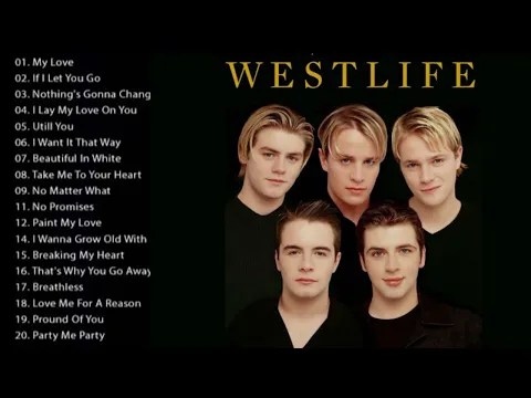 Download MP3 WESTLIFE GREATEST HITS FULL ALBUM | THE BEST, GREATEST AND HITS OF WESTLIFE