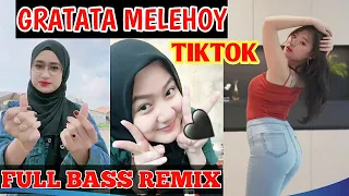 Download GRATATA MELEHOY TIKTOK REMIX || TIKTOK VIRAL || TIKTOK TERBARU MP3