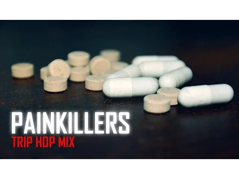 Painkillers trip hop mix