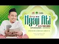 Download Lagu [LIVE] RUTINAN NGAJI ATI KITAB TAFSIR AL-IBRIZ QS AL-ANBIYA: 89 || KH TOHA ABRORI