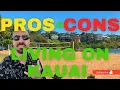 PROS and CONS - Living On Kauai