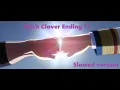 Download Lagu Black Clover Ending 11 (Answer) [𝐬𝐥𝐨𝐰𝐞𝐝 𝐝𝐨𝐰𝐧]