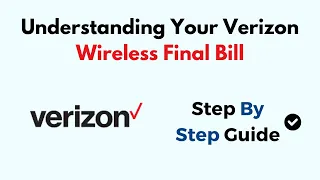 Understanding Your Verizon Wireless Final Bill