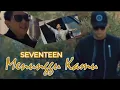 Download Lagu SEVENTEEN - Menunggu Kamu | Top Hit's👍🏻