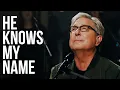 Download Lagu He Knows My Name (Live) - Worship Again with Don Moen