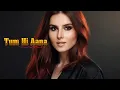 Download Lagu Tum Hi Aana Lyrics( In English Translation)