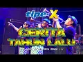 Lagu TIPE-X - CERITA TAHUN LALU LIVE IN SENIOARIA DEMAK