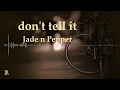 Download Lagu Jade n Pepper - Don't Tell It
