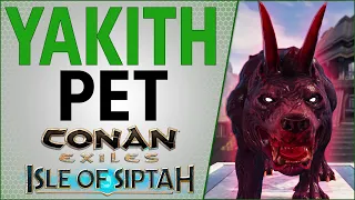 How to get Yakith Pets Isle of Siptah Conan Exiles 2021