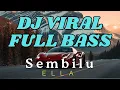 Lagu DJ Viral Terbaru 2025 Full Bass – Sembilu | Ella #djviral #djremix #djfullbass #djterbaru2025