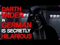 Wiki Weekends Darth Vader In German Is Secretly Hilarious