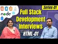 Fullstack Development Interviews Series-01 HTML-01 Fullstack Training 91-8978345335