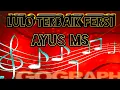 Download Lagu LULO TERBAIK VERSI / AYUS MS/ FD AUDIO CHANEL#FYP#
