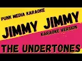Download Lagu THE UNDERTONES ✴ JIMMY JIMMY ✴ KARAOKE INSTRUMENTAL ✴ PMK