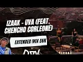 iZaak - UVA feat  Chencho Corleone (EXTENDED MIX DVK)