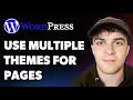 How to Use Multiple Themes for Pages in Wordpress Full 2025 Guide