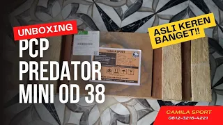unboxing lagi bos paket pcp predator mini od 38 dari kalimantan