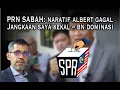 PRN Sabah: Naratif Albert gagal, jangkaan saya kekal - BN dominasi keputusan