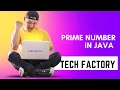 Number Program-2 Prime Number in java in java Interview Question