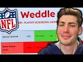 I played Weddle until I got one wrong