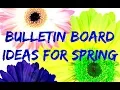 Bulletin Board Ideas For Spring