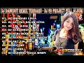 Download Lagu KECEWA DALAM SETIA VIRAL FULL BASS-DJ 69 PROJECT FULL ALBUM DANGDUT TERBARU 2021 - DJ BIDADARI 15