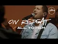 Download Lagu On Repeat / All To Him (Live at Team Night) - Hillsong Worship