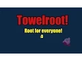 Towelroot Root for Everyone KYYT