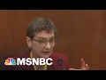 Forensic Pathologist Oxygen Deprivation Cause Of George Floyd Death MTP Daily MSNBC