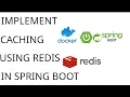 HOW TO IMPLEMENT CACHING USING REDIS IN SPRING BOOT APPLICATION