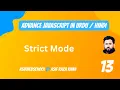 13 Advance JS Strict Mode in