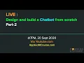LIVE Design and build a Chatbot from Scratch-Part 2