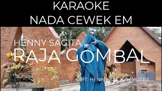 raja gombal henny sagita karaoke nada cewek em 