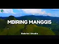 Download Lagu DJ Karo Remix !!! MBIRING MANGGIS - Lagu Karo Viral Tiktok (Gabriel Studio Remix)